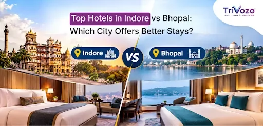 Top Hotels in Indore vs Bhopal - Compare the Best Stays